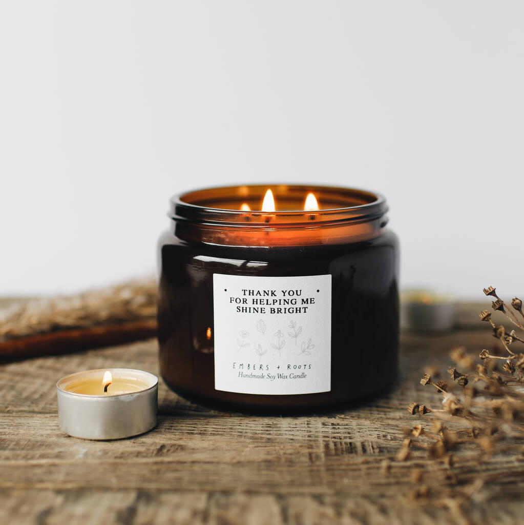 'Thank You For Helping Me Shine Bright' Candle Gift By Embers & Roots ...