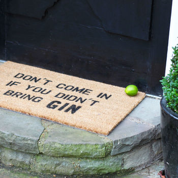 'Don't Come In If You Didn't Bring Gin' Doormat Gift, 2 of 3