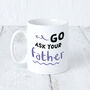 'Go Ask Your Father' Purple Mug For Mum, thumbnail 2 of 7