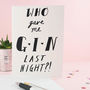 Who Gave Me Gin? Greetings Card, thumbnail 1 of 3