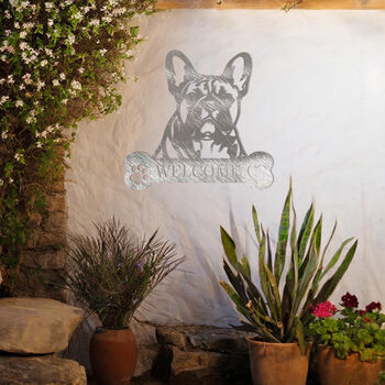 Custom French Bulldog Welcome Metal Wall Art Gift For Dog Lovers Home Or Garden Decor, 5 of 11