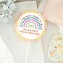 Personalised Rainbow First Day Of Year Giant Lollipop, thumbnail 1 of 2