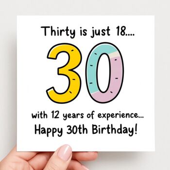 30 Is Just 18 Funny Card, 2 of 2