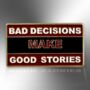 Bad Decisions Make Good Stories Enamel Lapel Pin Badge, Birthday And Christmas Gifts For Men, thumbnail 3 of 8