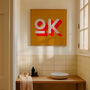 Ok Typography Poster, Typography Print, Trendy Art, thumbnail 5 of 9