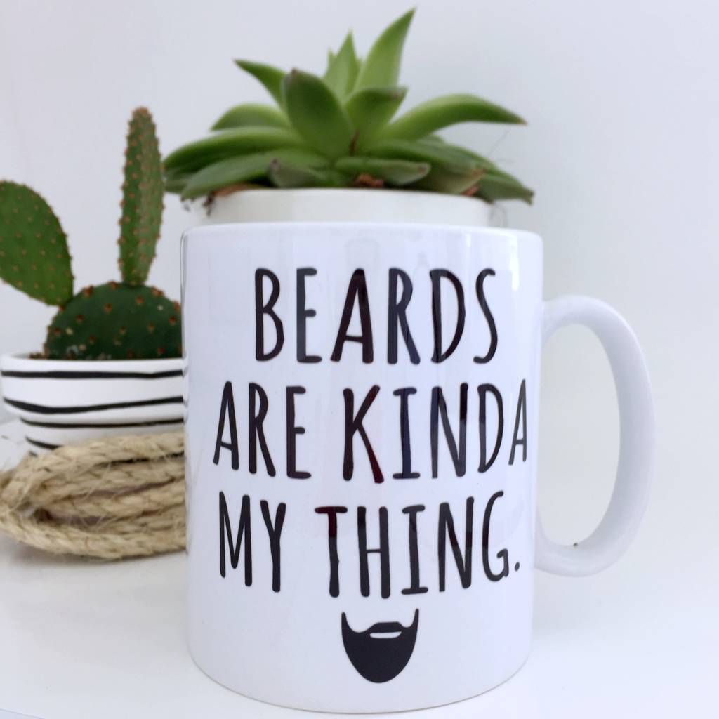 'Beards Are Kinda My Thing' Beard Mug, 1 of 5