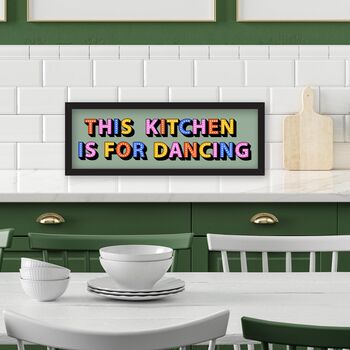 Framed Panoramic This Kitchen Is For Dancing Print, 6 of 10