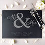 Personalised Mr And Mrs Slate Placemat, thumbnail 1 of 3