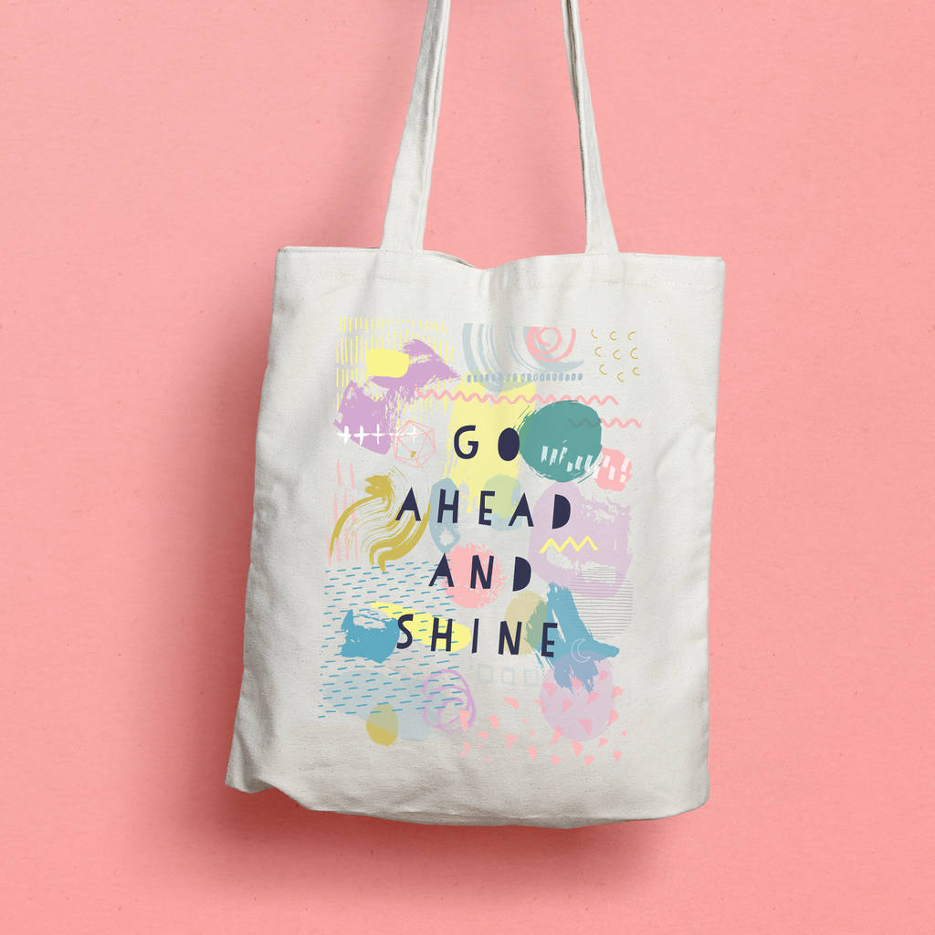 Go Ahead And Shine Tote Bag By Wild Living | notonthehighstreet.com