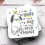 I Work Hard For My Dog Mug, thumbnail 4 of 4