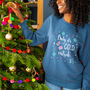 'Baby It's Cold Outside' Christmas Sweatshirt Jumper, thumbnail 4 of 12