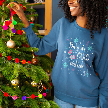 'Baby It's Cold Outside' Christmas Sweatshirt Jumper, 4 of 12