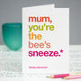 Funny Autocorrect 'Bee's Sneeze' Card For Mum, thumbnail 1 of 4