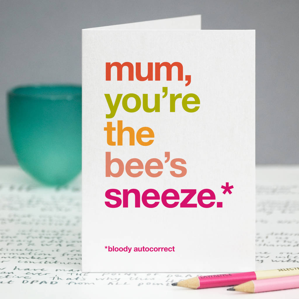 Funny Autocorrect 'Bee's Sneeze' Card For Mum, 1 of 4