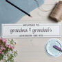 Personalised Welcome To Grandma And Grandad's Sign, thumbnail 2 of 3