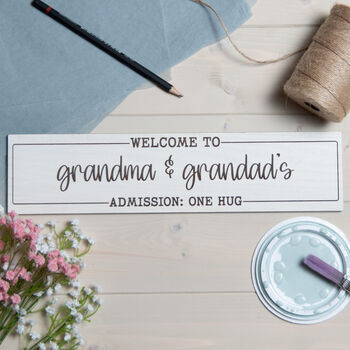 Personalised Welcome To Grandma And Grandad's Sign, 2 of 3