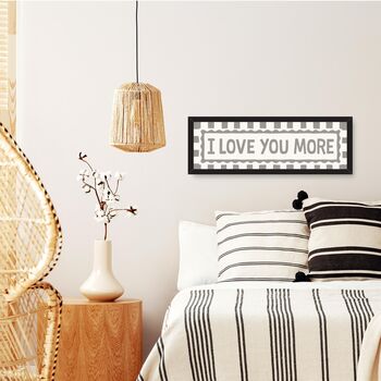 I Love You More Framed Panoramic Print, 6 of 10