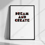 Dream And Create Limited Edition Art Print, thumbnail 1 of 7