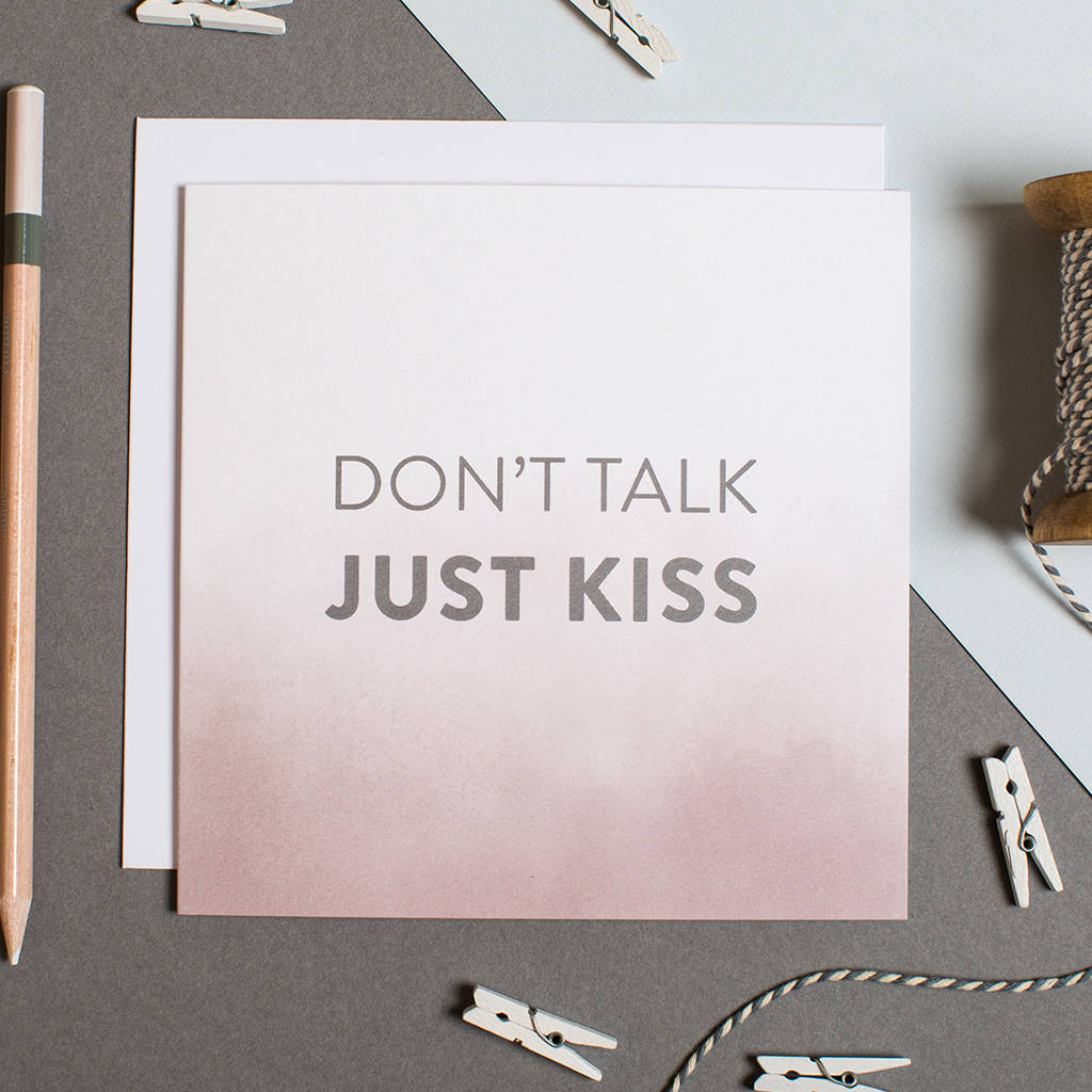 Dont Talk Just Kiss Funny Anniversary Card By I Am Nat