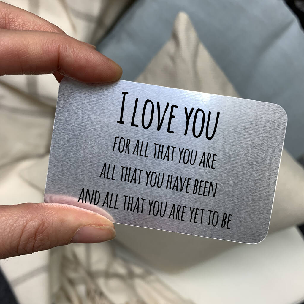 I Love You For All That You Are Metal Wallet Card By Perfect ...