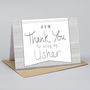Thank You For Being My Usher Card Personalised, thumbnail 1 of 3