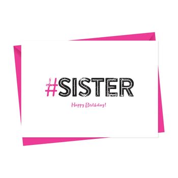 Hashtag Sister Birthday Card, 4 of 4