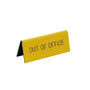 Yellow 'Out Of Office' Desk Sign, thumbnail 2 of 2