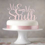 Personalised 'Mr And Mrs' Wedding Cake Topper, thumbnail 1 of 8