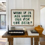 What If It All Works Out Hand Painted Quote Print, thumbnail 7 of 9