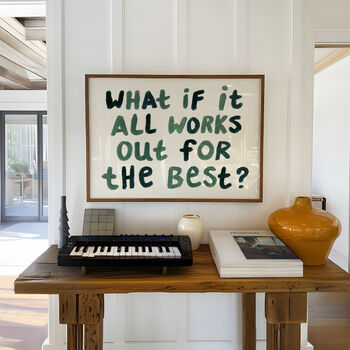 What If It All Works Out Hand Painted Quote Print, 7 of 9