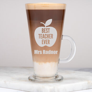 Personalised Best Teacher Ever Coffee Latte Glass, 3 of 3