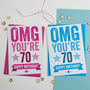 Omg You're 70 Birthday Card, thumbnail 1 of 3
