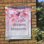 Let Your Dreams Blossom Floral Outdoor Garden Poster, thumbnail 3 of 9
