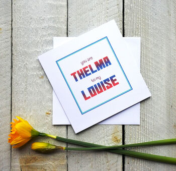 Personalised Thelma And Louise Greetings Card, 2 of 2