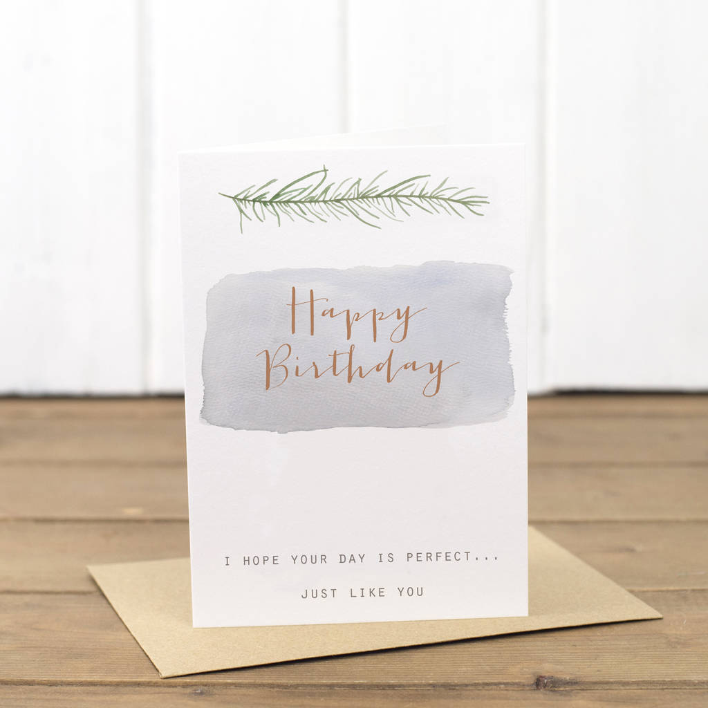 i hope your day is perfect… just like you birthday card by yellowstone