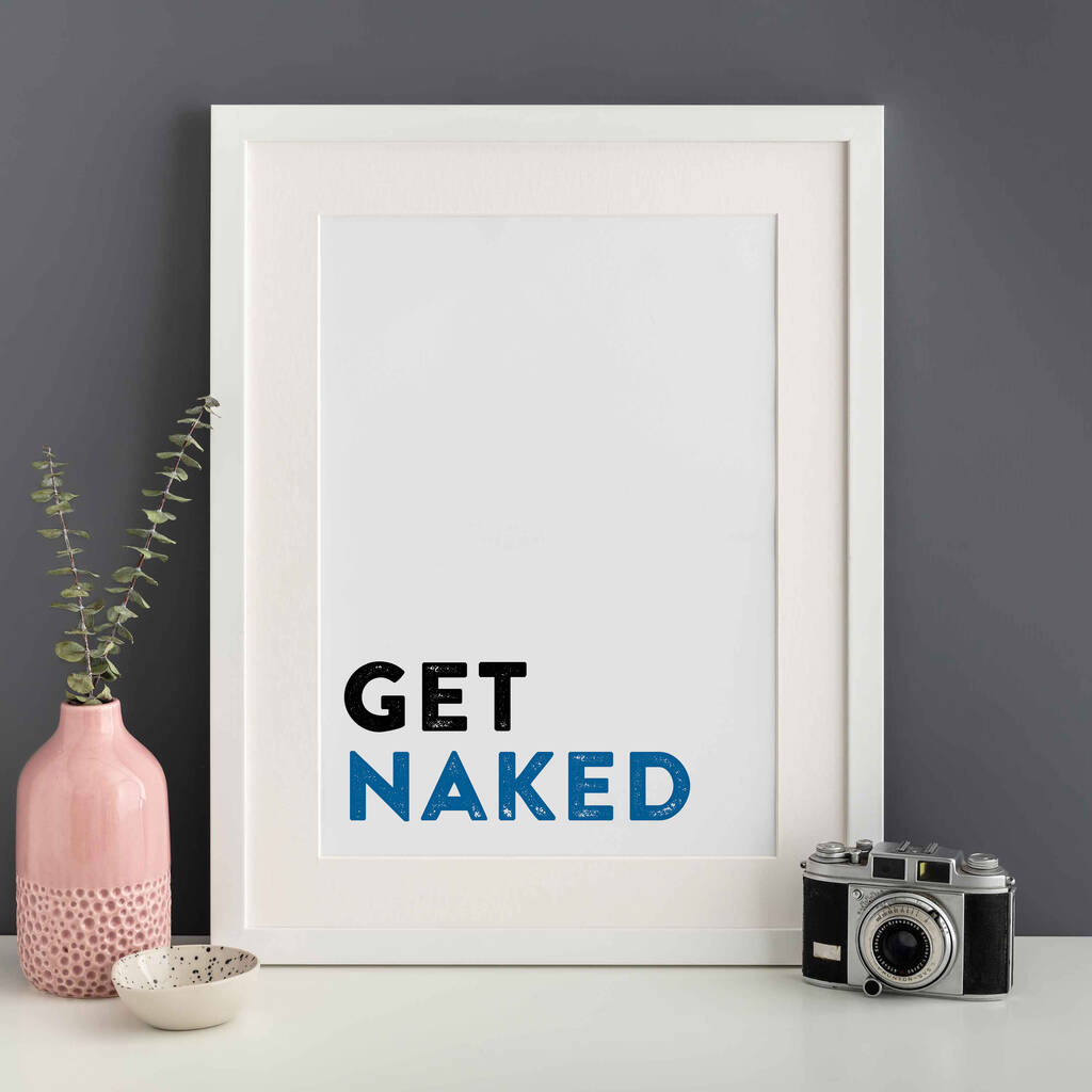 Get Naked Funny Bathroom Print Unframed, 1 of 2