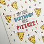 Pizza Birthday Card Birthday Pizzazz, thumbnail 5 of 6