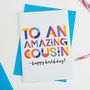Amazing Cousin Personalised Card, thumbnail 1 of 2