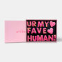 Ur My Fave Human! Letterbox Message Cookies Hot Pink, thumbnail 2 of 7