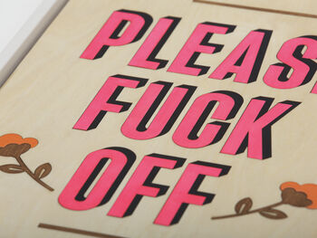 Please Fuck Off Pink / Wooden Wall Art, 2 of 6