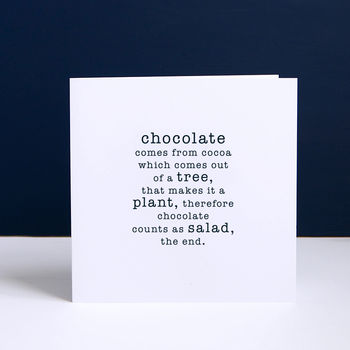 'Chocolate Counts As Salad' Greetings Card, 2 of 3