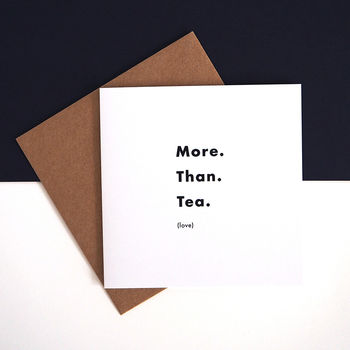 'More. Than. Tea.' Tea Lovers Card, 3 of 3