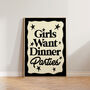 Girls Want Dinner Parties Kitchen Wall Art Print, thumbnail 2 of 9