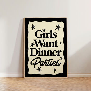 Girls Want Dinner Parties Kitchen Wall Art Print, 2 of 9