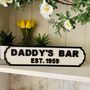 Personalised Father's Day Sign Dad Daddy Wooden Road, thumbnail 1 of 2
