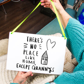 'There's No Place Like Home Except Grandma's' Sign, 3 of 5