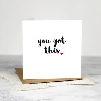 You Got This Card By Jayne Tapp Design | notonthehighstreet.com