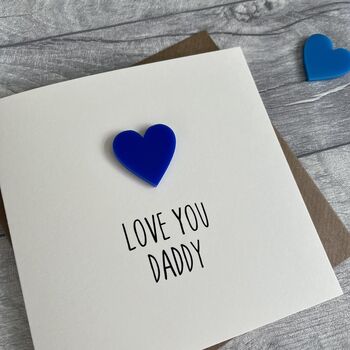 Love You Daddy Acrylic Heart Birthday/Father's Day Card, 3 of 3