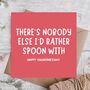 Rather Spoon With You Valentine’s Day Card, thumbnail 1 of 3