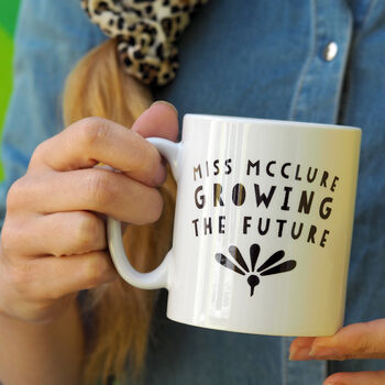 Personalised 'Growing The Future' Teacher Mug, 3 of 4